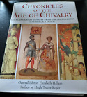 Chronicles Of The Age Of Chivalry, Hallam, Elizabeth, Bramley Books