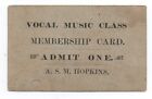 1880 Vocal Music Class Membership Card A.S.M. Hopkins