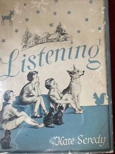 “Listening” Written & Illustrated by Kate Seredy 1937 second Edition Dust Jacket - Picture 1 of 10