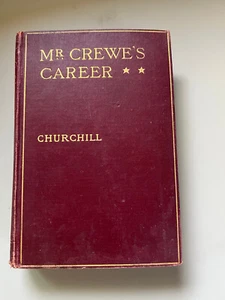 Winston Churchill "Mr. Crewe's Career" 1908 Printing (L2) - Picture 1 of 5