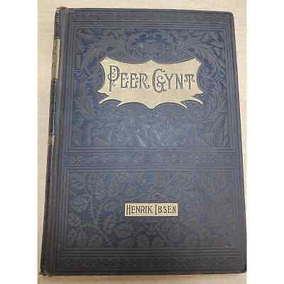 Peer Gynt By Henrik Ibsen Hard Cover Used Antique Book 1894 • 136.22$