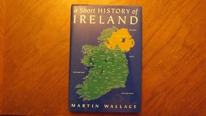 A Short History Of Ireland by Martin Wallace (1996, Hardcover) B&N Edition - Picture 1 of 3