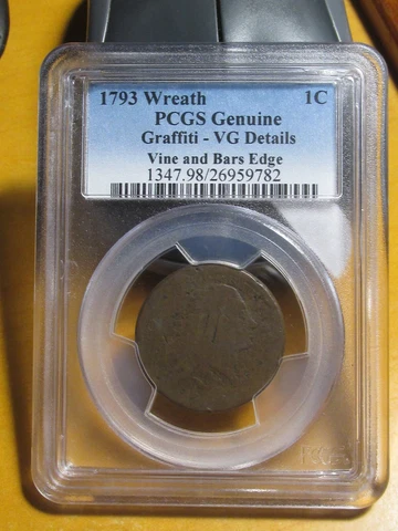 1793 WREATH CENT. PCGS VG DETAILS - GRAFFITI. VINE AND BARS EDGE. S-10 RARITY-4 Cover