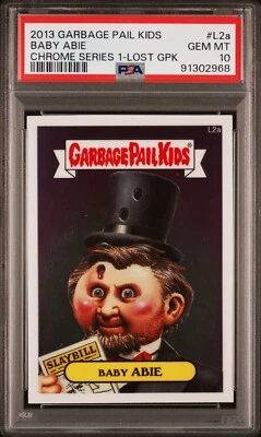 2013 Topps Garbage Pail Kids Chrome Series 1 LOST GPK BABY ABIE L2a PSA 10 GEM - Image 1 of 2