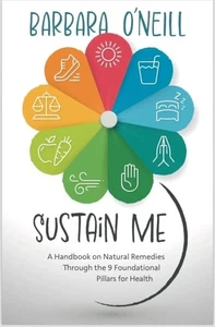 Sustain Me A Handbook Of Natural Remedies By Barbara O'Neill - Picture 1 of 1