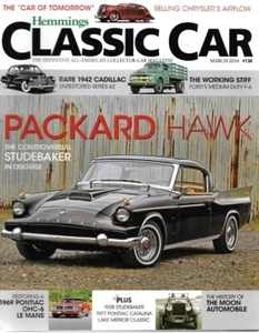 HEMMINGS CLASSIC CAR 2016 MAR - PACKARD HAWK, '28 STUDE, '77 CATALINA, MOON - Picture 1 of 1