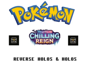 CHILLING REIGN - CHOOSE YOUR CARD - REVERSE HOLOS/HOLOS - MULTIBUY DISCOUNT UK - Picture 1 of 1