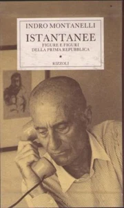 ISTANTANEE (MONTANELLI - 1° edizione 09/1994 - RIZZOLI - 362 pagine) - Picture 1 of 1