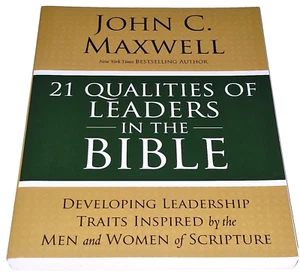 21 Qualities of Leaders in the Bible π John C. Maxwell Leadership Traits Christ - Picture 1 of 19