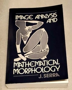 Image Analysis and Mathematical Morphology, Vol 1 by Jean Serra +NEW but READ + - Imagen 1 de 2