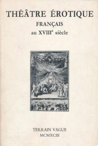 Théâtre érotique français au XVIIIe siècle - Picture 1 of 1