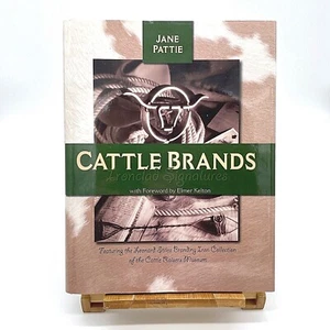 Cattle Brands: Ironclad Signatures by Jane Pattie (2002) 1st Ed. 1st Print w/DJ - Picture 1 of 10
