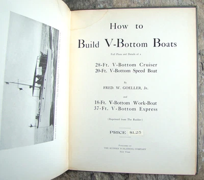 How To Build V Bottom Boats  ~1917 Vintage HC~  Frederick W. Goeller Motorboats - Image 1 of 4