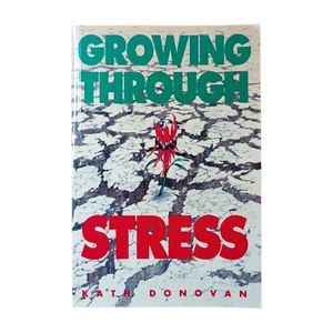 Creciendo a través del estrés de Kath Donovan - Imagen 1 de 2