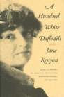 A Hundred White Daffodils: Essays, Interviews, The Akhmatova Translations,: Used