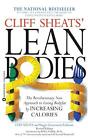 Cliff Sheats' Lean Bodies: The Revolutionary New Approach to Los