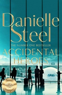 Accidental Heroes by Danielle Steel - Image 1 of 1