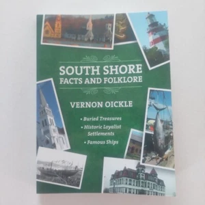 South Shore Facts And Folklore Vernon Oickle Autographed - Picture 1 of 11
