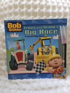 Travis and Scoop Big Race Sarah Willson Bob Builder Lift Flap Story Paper '03 - Imagen 1 de 5
