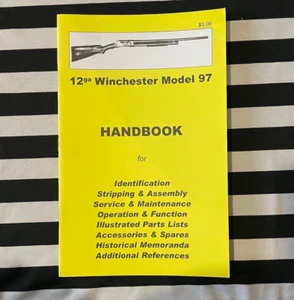 Yellow Handbook 12ga WINCHESTER MODEL 97 Book Series By Ian Skennerton Book - Foto 1 di 4