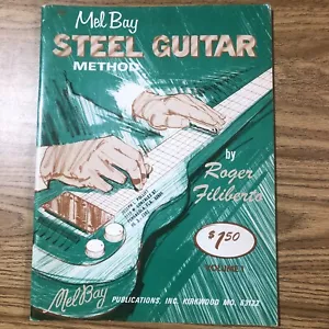 Mel Bay Steel Guitar Method Volume 1 - di Roger Filiberto - Versione 1968 - Foto 1 di 5
