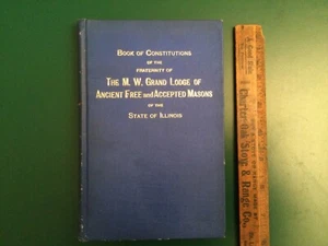 Constitution of Fraternity of Grand Lodge Ancient Masons Illinois 1909 HC Book - Picture 1 of 21