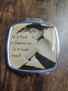 Compact, "Is It Hot In Here Or Is It Just Me" Silver Color Funny Gift - Picture 1 of 4