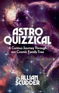 Astroquizzical: A Curious Journey Thr... By Scudder, Jillian, hardcover,Very Goo - Picture 1 of 1