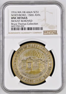 1916 MA HK-666A SO-CALLED DOLLAR NORTHBORO 150TH ANNIVERSARY NGC UNC DETAILS - Picture 1 of 4