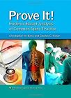 Prove It! Evidence-Based Analysis Of Common Spine Pra... | Livre | État Très Bon