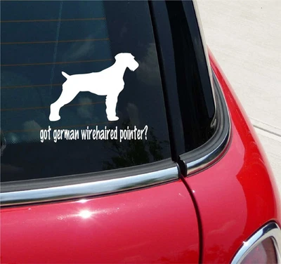 GOT GERMAN WIREHAIRED POINTER? GWP GRAPHIC DECAL STICKER ART CAR WALL DECOR - Image 1 of 3