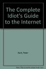 The Complete Idiot's Guide to the Internet by Kent, Peter Paperback Book The