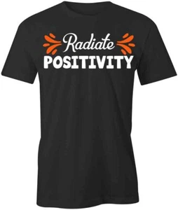 RADIATE POSITIVITY TShirt Tee Short-Sleeved Cotton MOTIVATION CLOTHING S1BSA182 - Picture 1 of 5