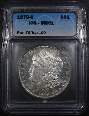 1879-S "Rev OF 78" Morgan Silver Dollar "ICG MS61" *Free S/H After 1st Item* - Image 1 of 4