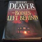 The Bodies Left Behind: A Novel By Jeffery Deaver Hcdj 1St Vg