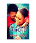 Love And Hiplife, Nana Prah