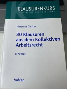 30 Klausuren aus dem Kollektiven Arbeitsrecht Oetker| 8.Auflage | Zustand Neu - Bild 1 von 3