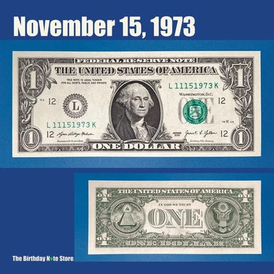 November 15, 1973 Birthday Anniversary $1 One Dollar Bill Serial Number 11151973 - Image 1 of 2