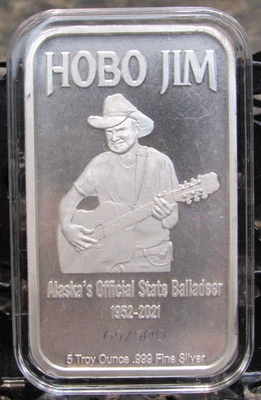 Hobo Jim Alaska's Balladeer 1952-2021 - 5 oz .999 Fine Silver Bar #65/500 - Image 1 of 4