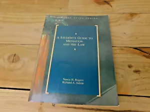 A Student's Guide To Mediation And The Law Nancy H. Rogers - Foto 1 di 15