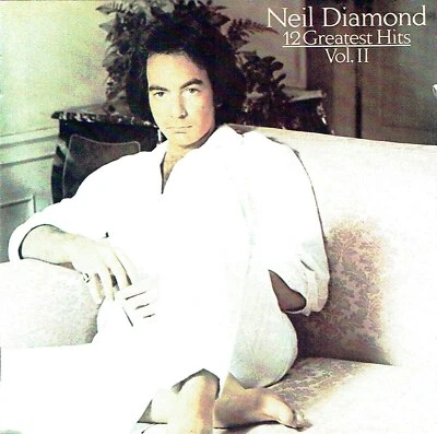 (CD) Neil Diamond - 12 Greatest Hits Vol. II - Beautiful Noise, Desiree, America - Bild 1 von 2