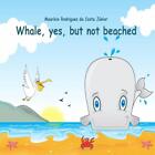 Whale, Yes, But Not Beached By Maur?Cio Rodrigues Da Costa J?Nior (English) Pape