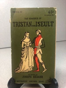 THE ROMANCE OF TRISTAN AND ISEULT - Joseph Bedier 1953 Doubleday Anchor A2 - Imagen 1 de 11