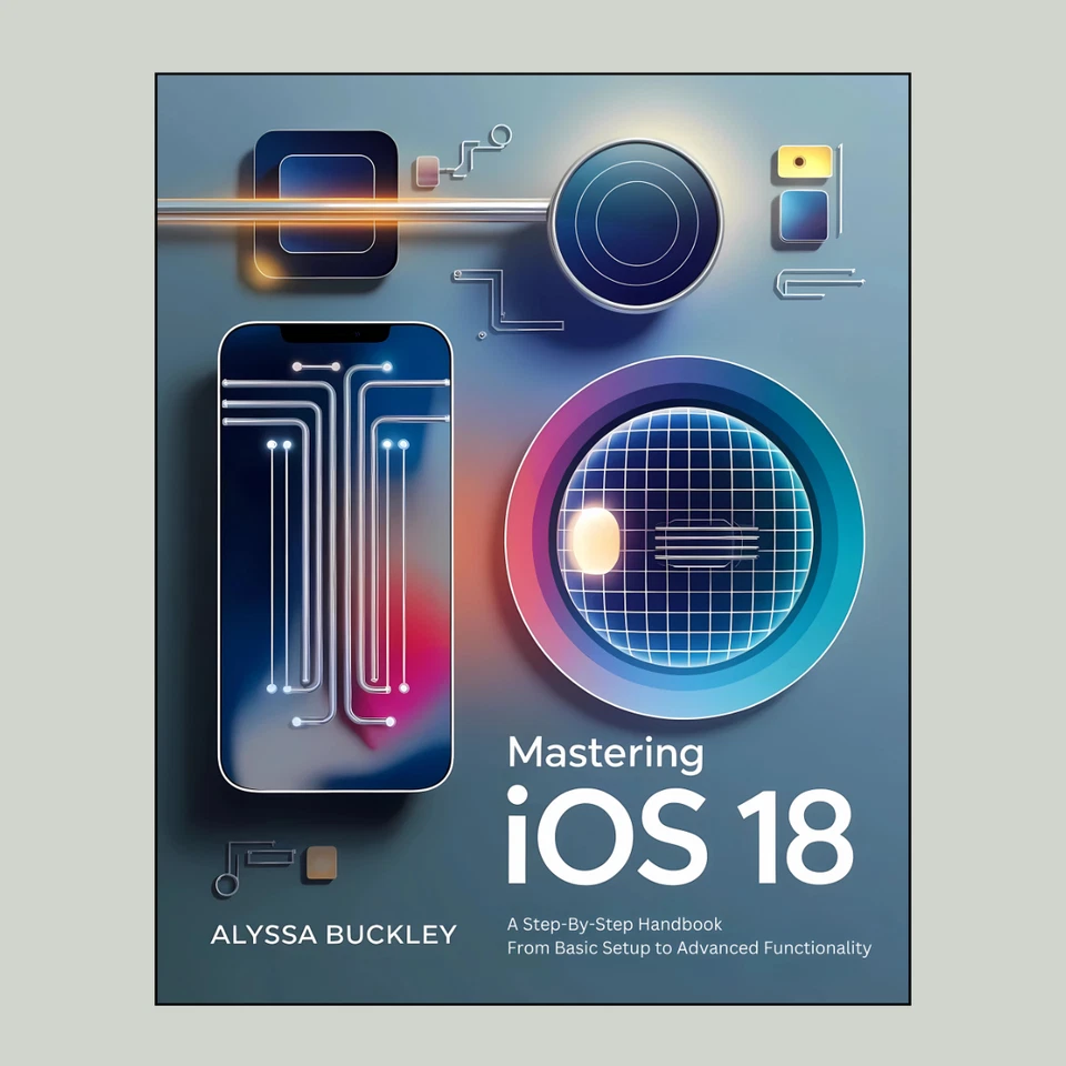 Mastering iOS 18 - Image 1 of 1