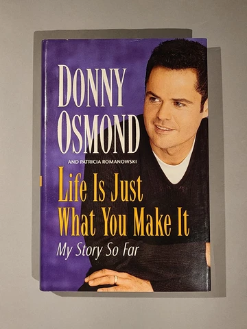 Life is Just What You Make It: My Story So Far - Signed Book by Donny Osmond Cover
