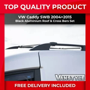 FITS VW CADDY 04>15 SWB BLACK ROOF BARS & CROSS BAR SET ROOF RACK RAILS NO DRILL - Picture 1 of 12
