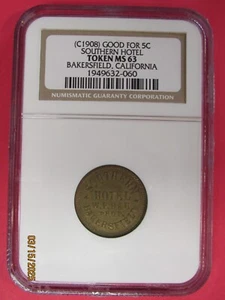 1908 GUT FÜR 5 CENT "SÜDHOTEL" !!! NGC MS63!!! BAKERSFIELD CA. - Bild 1 von 2