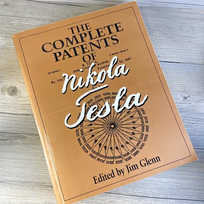The Complete Patents of Nikola Tesla - Paperback 1994 Jim Glenn - GOOD - Image 1 of 4