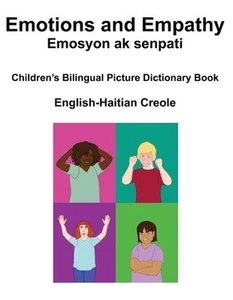 English-Haitian Creole Emotions and Empathy / Emosyon ak senpati Children's Bili - Picture 1 of 1