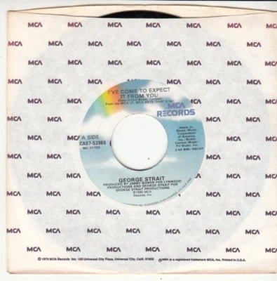 GEORGE STRAIT - I'VE COME TO EXPECT IT FROM YOU- MINT ORIGINAL MCA 45 - NEW - Image 1 of 2